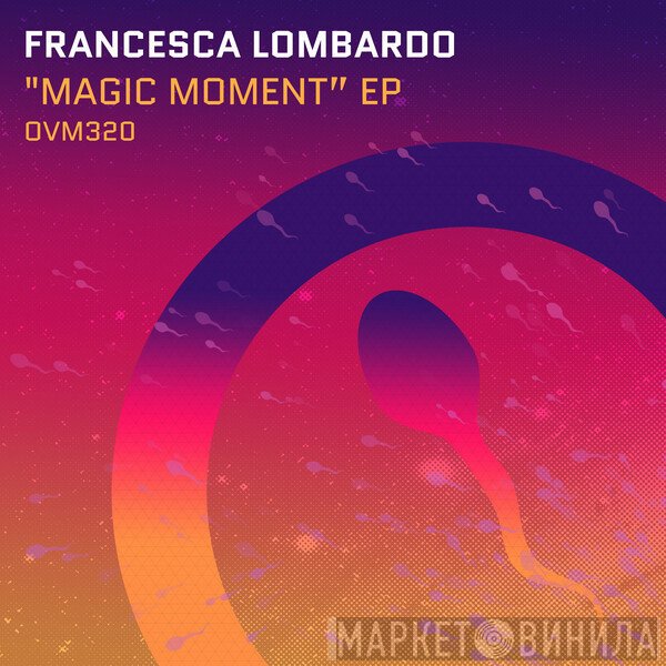 Francesca Lombardo - Magic Moment EP