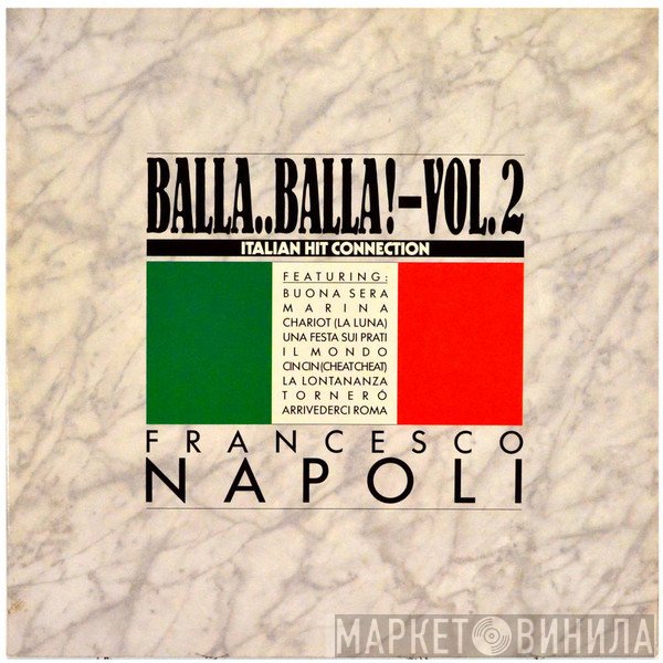 Francesco Napoli - Balla..Balla! Vol. 2 - Italian Hit Connection