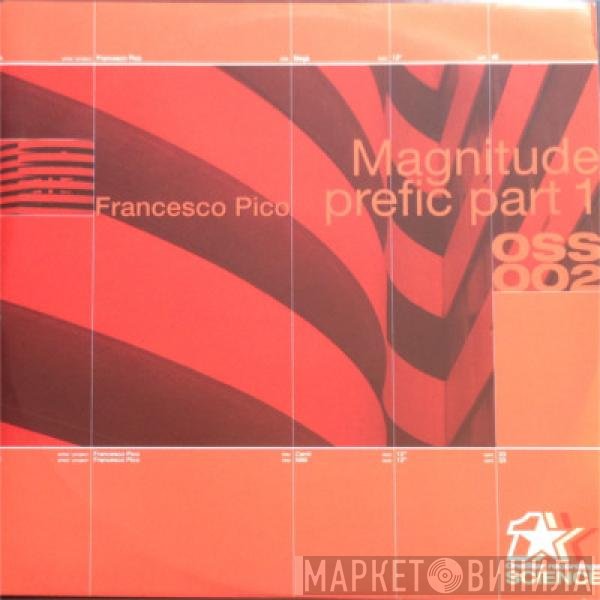 Francesco Pico - Magnitude Prefic Part 1