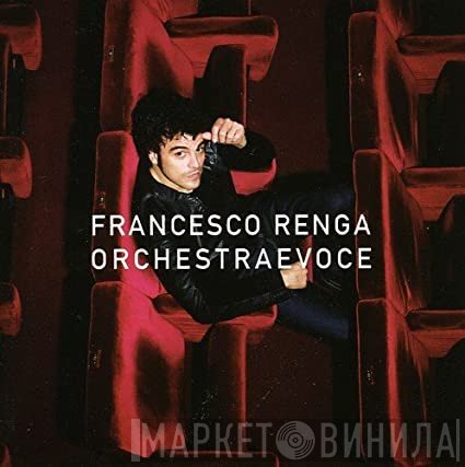 Francesco Renga  - Orchestraevoce