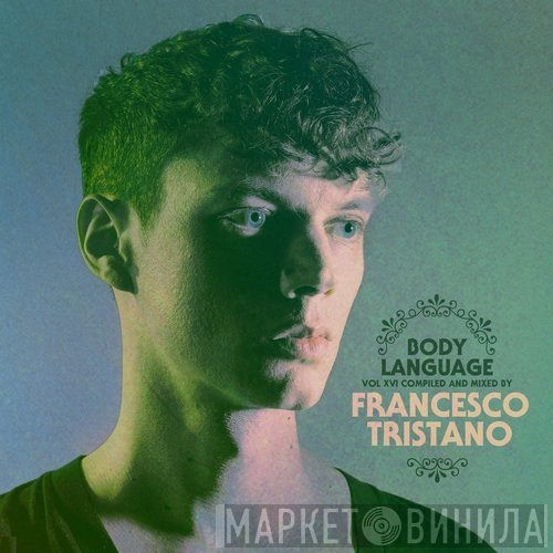 Francesco Tristano - Body Language Vol. XVI