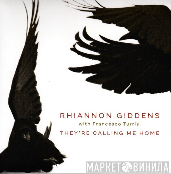 Francesco Turrisi, Rhiannon Giddens - They're Calling Me Home