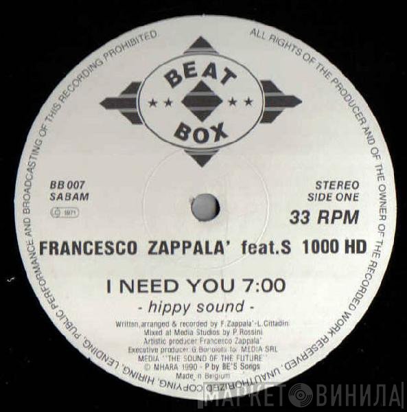 Francesco Zappalà, S. 1000 HD - I Need You