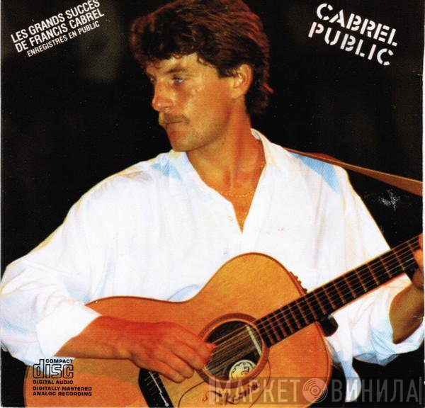 Francis Cabrel  - Cabrel Public