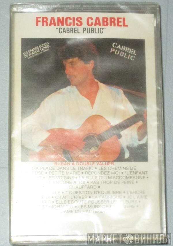 Francis Cabrel  - Cabrel Public