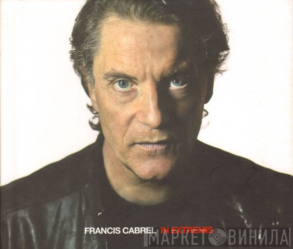 Francis Cabrel  - In Extremis