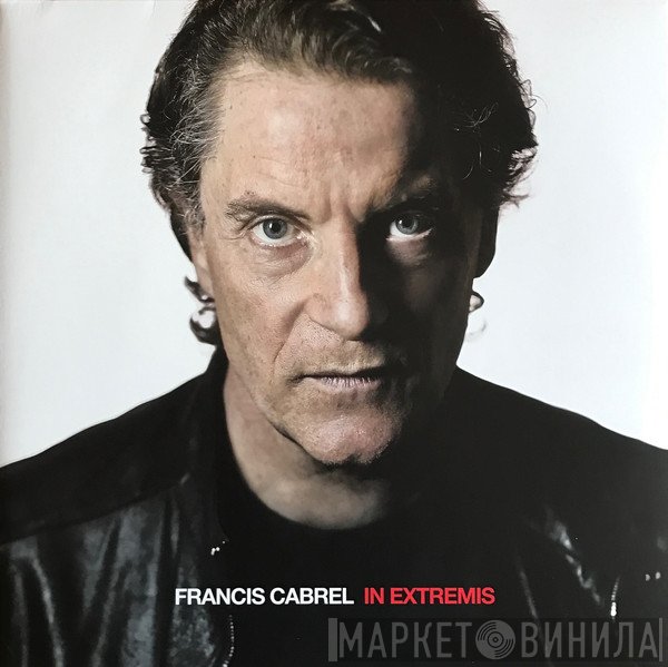 Francis Cabrel  - In Extremis