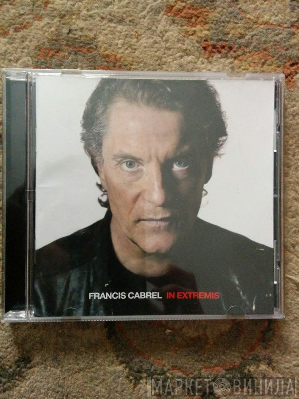 Francis Cabrel  - In Extremis