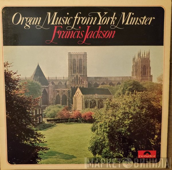 Francis Jackson - Organ Music from York Minster