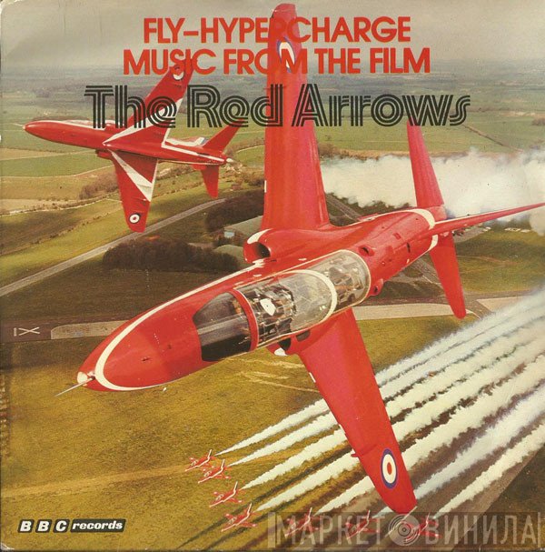 Francis Monkman, Malcolm Ironton, The O.D.S. Band - Fly / Hypercharge (Music From The Film The Red Arrows)