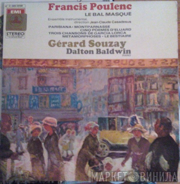 Francis Poulenc - Ensemble Instrumental De France, Jean-Claude Casadesus, Gérard Souzay, Dalton Baldwin  - Le Bal Masque
