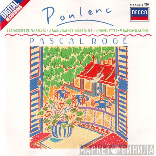 Francis Poulenc, Pascal Rogé - Les Soirées De Nazelles • 3 Mouvements Perpétuels • 3 Novelettes • 9 Improvisations
