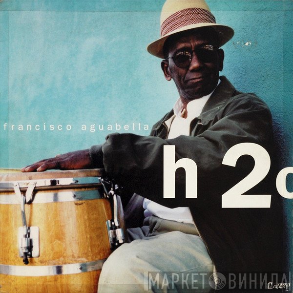 Francisco Aguabella - H2O