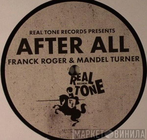 Franck Roger & Mandel Turner  - After All