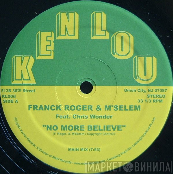 Franck Roger, Chris Wonder, M'Selem - No More Believe