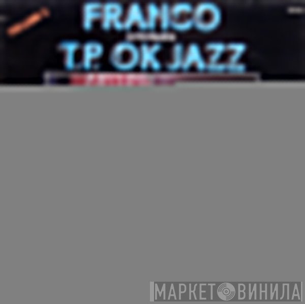 Franco & Orchestre T.P.O.K. Jazz  - Volume 3