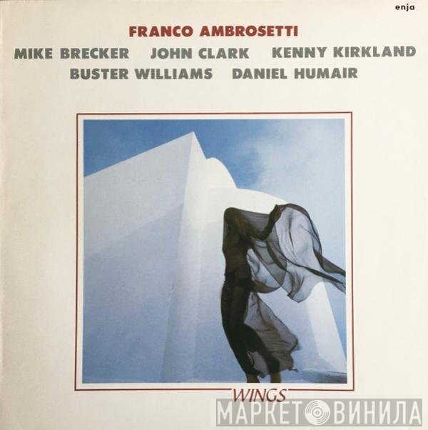 Franco Ambrosetti, Michael Brecker, John Clark , Kenny Kirkland, Buster Williams, Daniel Humair  - Wings
