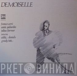 Franco Cerri, Sante Palumbo, Julius Farmer Featuring Eddie Daniels, Grady Tate  - Demoiselle