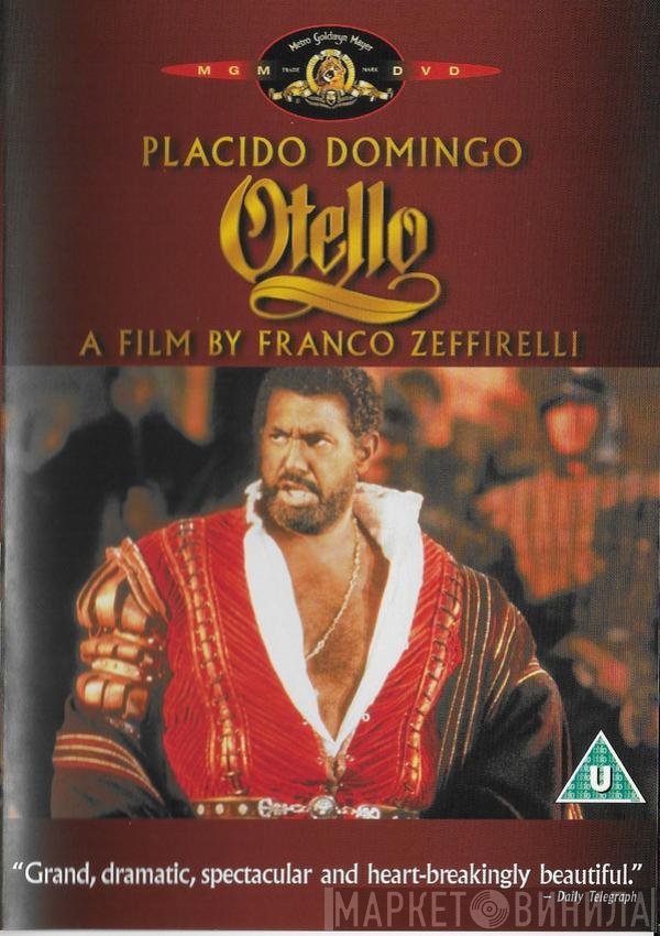 Franco Zeffirelli Presents Placido Domingo, Katia Ricciarelli, Justino Diaz, Petra Malakova, Urbano Barberini, Giuseppe Verdi, Lorin Maazel  - Otello
