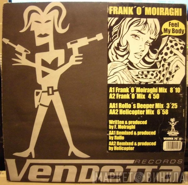 Frank 'O Moiraghi - Feel My Body