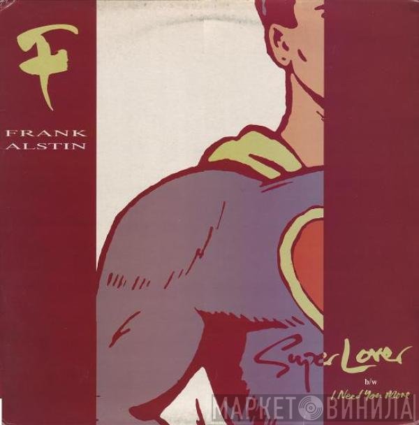 Frank Alstin Jr. - Super Lover / I Need You More