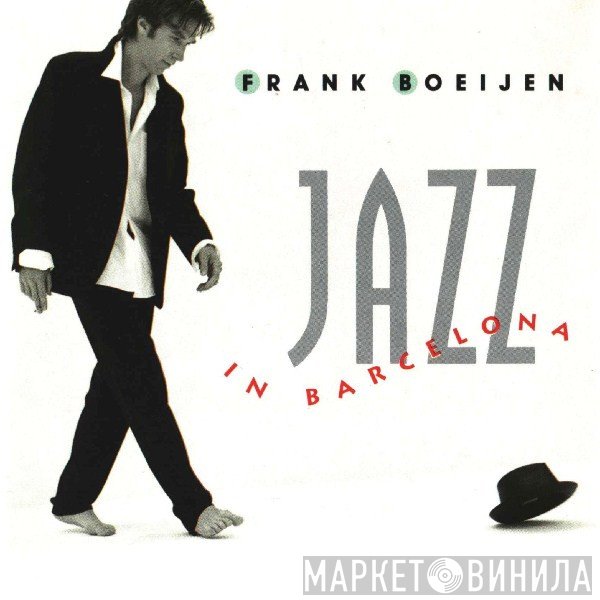 Frank Boeijen  - Jazz In Barcelona