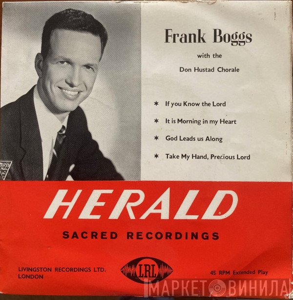 Frank Boggs, The Don Hustad Chorale - If You Know The Lord