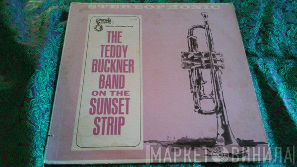 Frank Bull And Gene Norman Present Teddy Buckner & His New-Orleans Band  - On The Sunset Strip