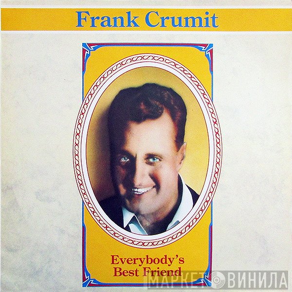 Frank Crumit - Everybody's Best Friend