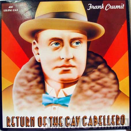 Frank Crumit - Return Of The Gay Caballero