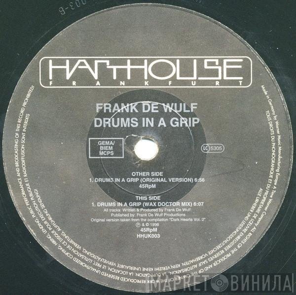 Frank De Wulf, Earth Nation - Drums In A Grip / Alienated (Earth Mix) / Liquid Desert (Oasis Mix)