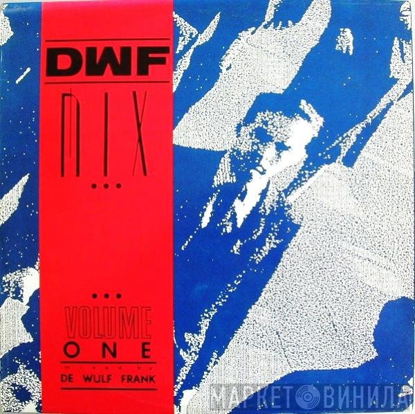 Frank De Wulf - D.W.F. Mix (Volume 1)