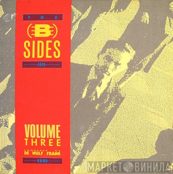 Frank De Wulf - The B-Sides Volume Three