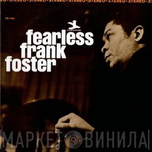 Frank Foster  - Fearless Frank Foster