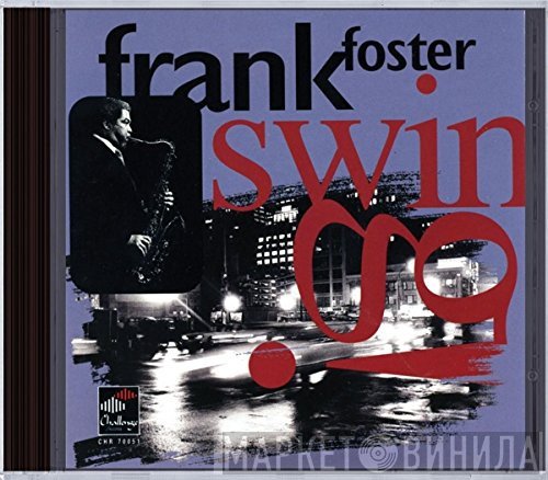 Frank Foster  - Swing!