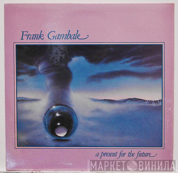 Frank Gambale - A Present For The Future