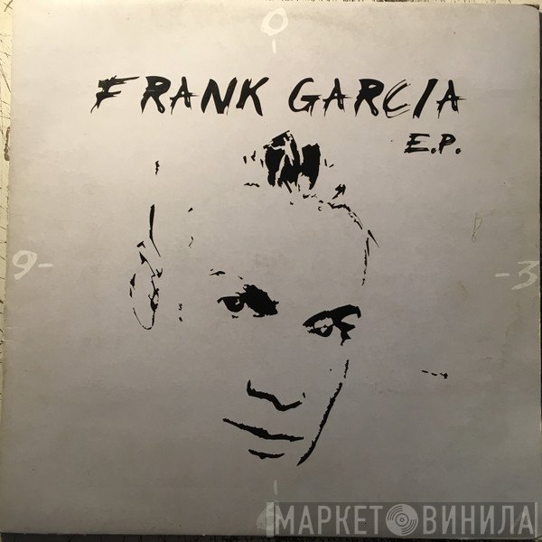 Frank Garcia - Frank Garcia E.P.