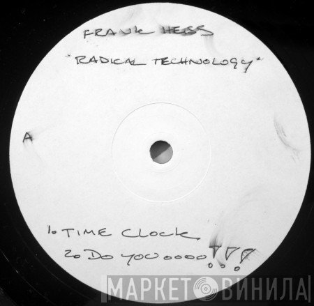 Frank Heiss - Radical Technology