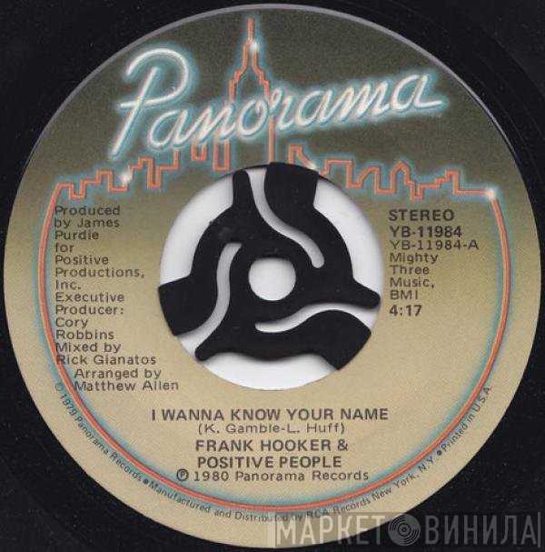 Frank Hooker & Positive People - I Wanna Know Your Name