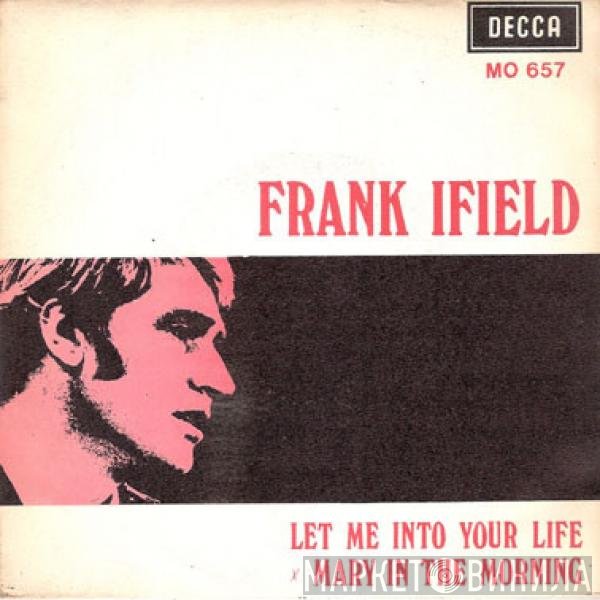 Frank Ifield  - Let Me Into Your Life