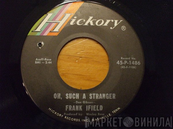 Frank Ifield  - Oh, Such A Stranger