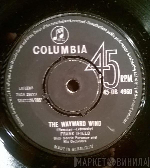 Frank Ifield With Norrie Paramor And His Orchestra  - The Wayward Wind