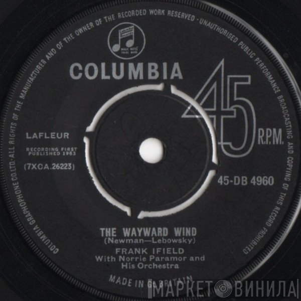 Frank Ifield With Norrie Paramor And His Orchestra  - The Wayward Wind