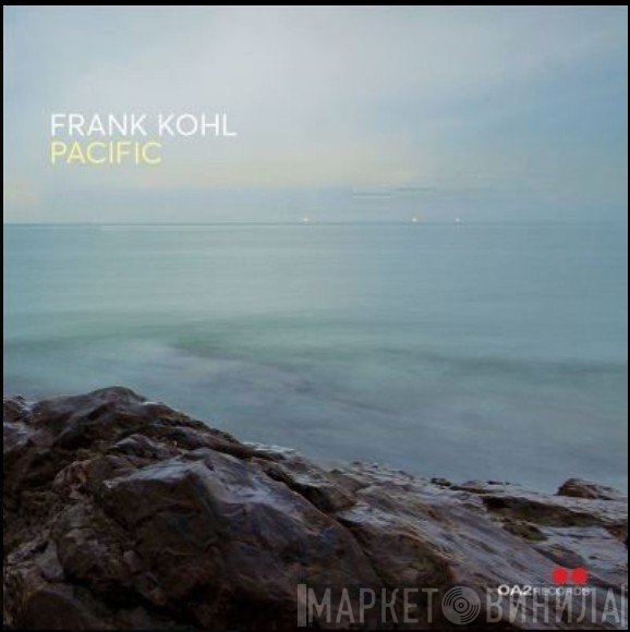 Frank Kohl  - Pacific