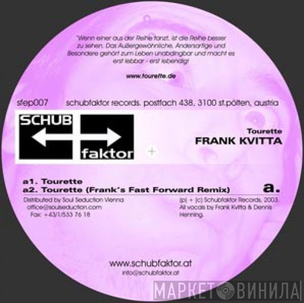 Frank Kvitta - Tourette