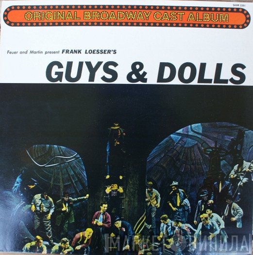 Frank Loesser, Feuer & Martin, "Guys & Dolls" Original Broadway Cast - Guys And Dolls