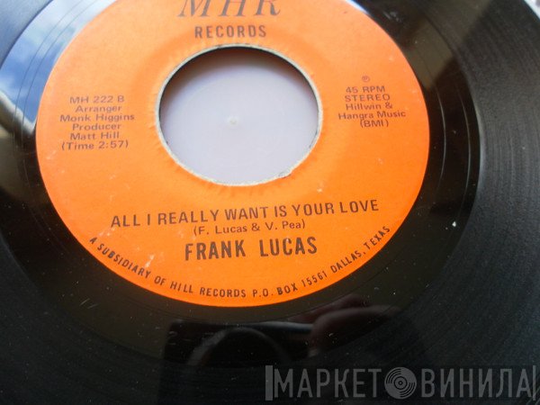 Frank Lucas - All I really Want Is Your love / Nice And Easy