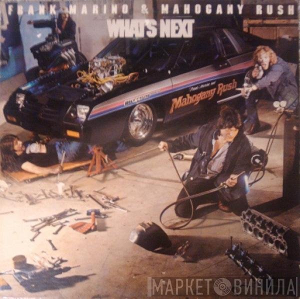 Frank Marino, Mahogany Rush - What's Next
