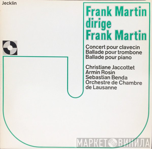 Frank Martin  - Frank Martin Dirige Frank Martin