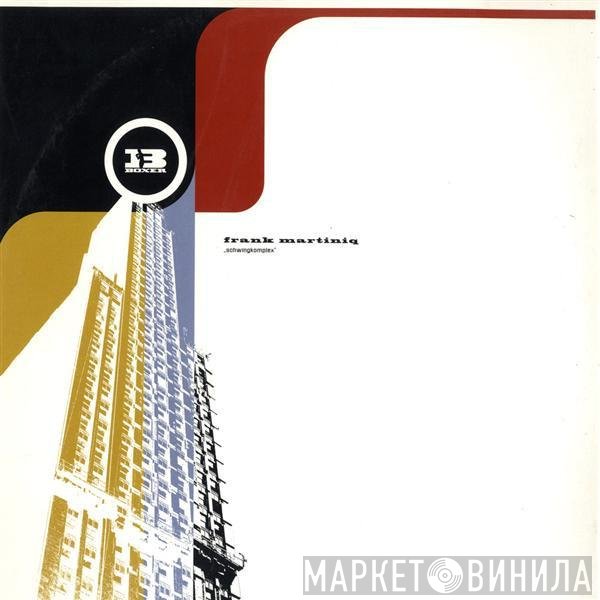 Frank Martiniq - Schwingkomplex